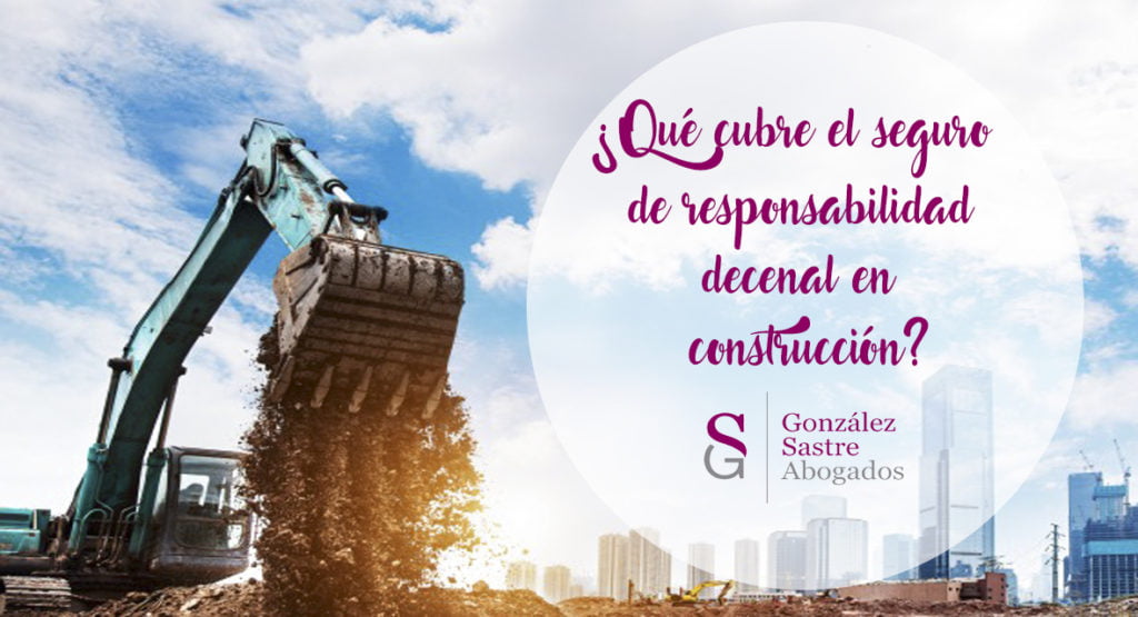 Seguro decenal en construcción todo lo